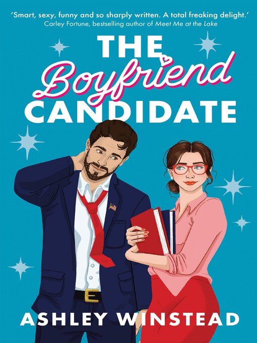 Title details for The Boyfriend Candidate by Ashley Winstead - Wait list